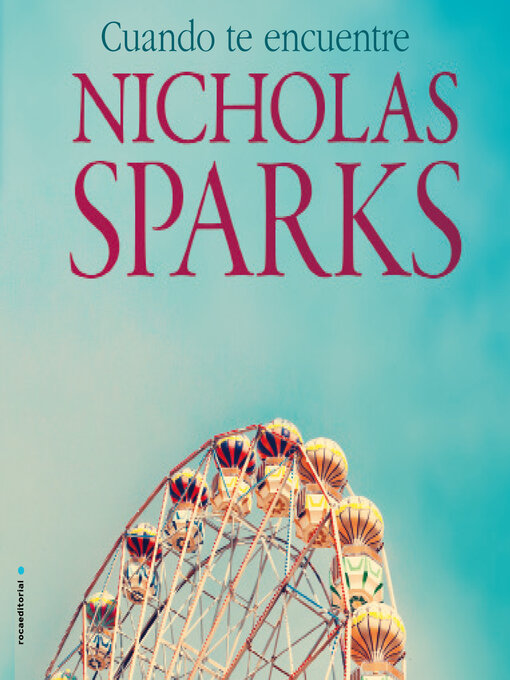 Title details for Cuando te encuentre by Nicholas Sparks - Available